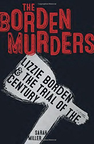 The Borden Murders gives realistic and chilling account